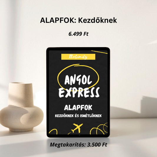 Angol Express: Alapfok Kezdőknek és Ismétlőknek