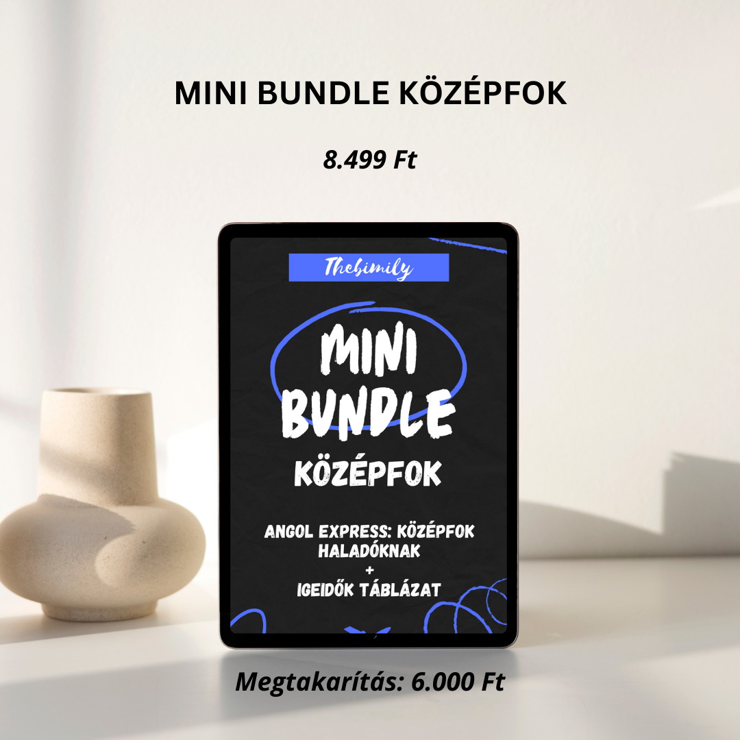 MINI BUNDLE KÖZÉPFOK (Középfok Haladóknak könyv + Igeidők Táblázat minikönyv)